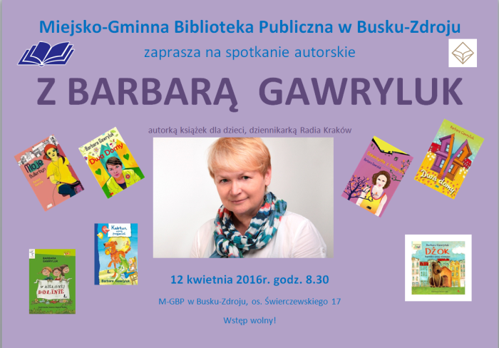 Spotkanie autorskie z Barbarą Gawryluk - pisarką dla dzieci.