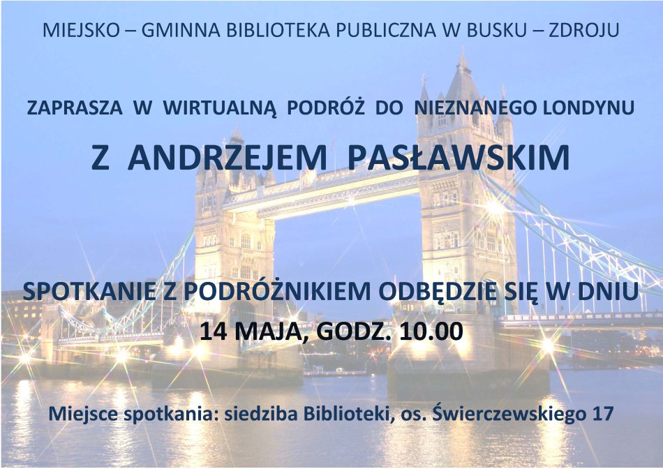 Wirtualna podróż do nieznanego Londynu z Andrzejem Pasławskim