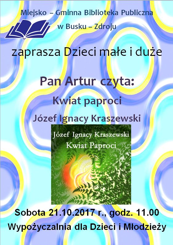 Pan Artur czyta: Kwiat paproci. Zapraszamy Dzieci małe i duże.
