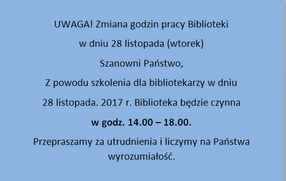 UWAGA! Zmiana godzin pracy Biblioteki w dniu 28 listopada.