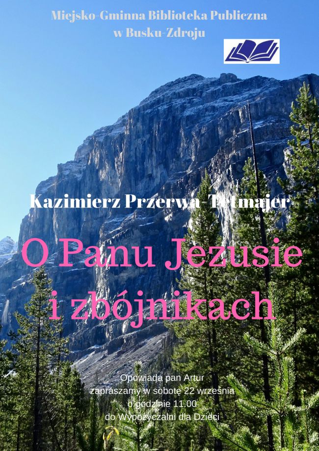 O Panu Jezusie i zbójnikach.