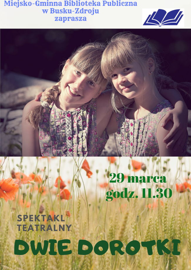 Zapraszamy na spektakl teatralny „Dwie Dorotki”