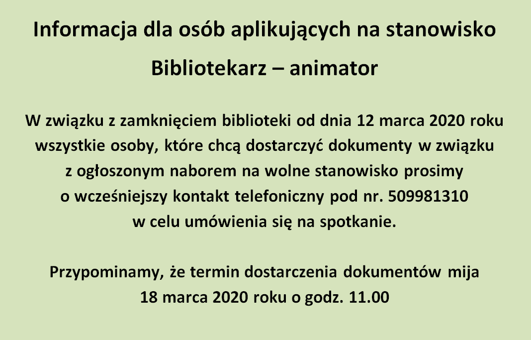  Informacja dla osób aplikujących na stanowisko Bibliotekarz-animator