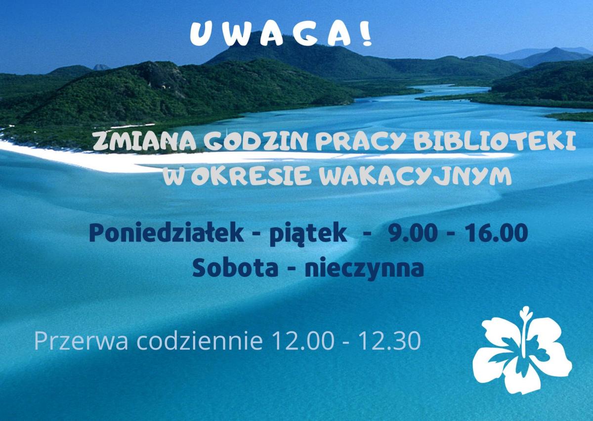 Zmiana godzin w okresie wakacyjnym