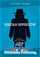 Szkoła szpiegów - Gibbs Stuart
