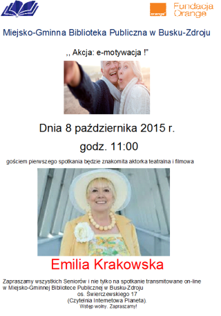 E-motywacja - spotkanie z Emilią Krakowską.