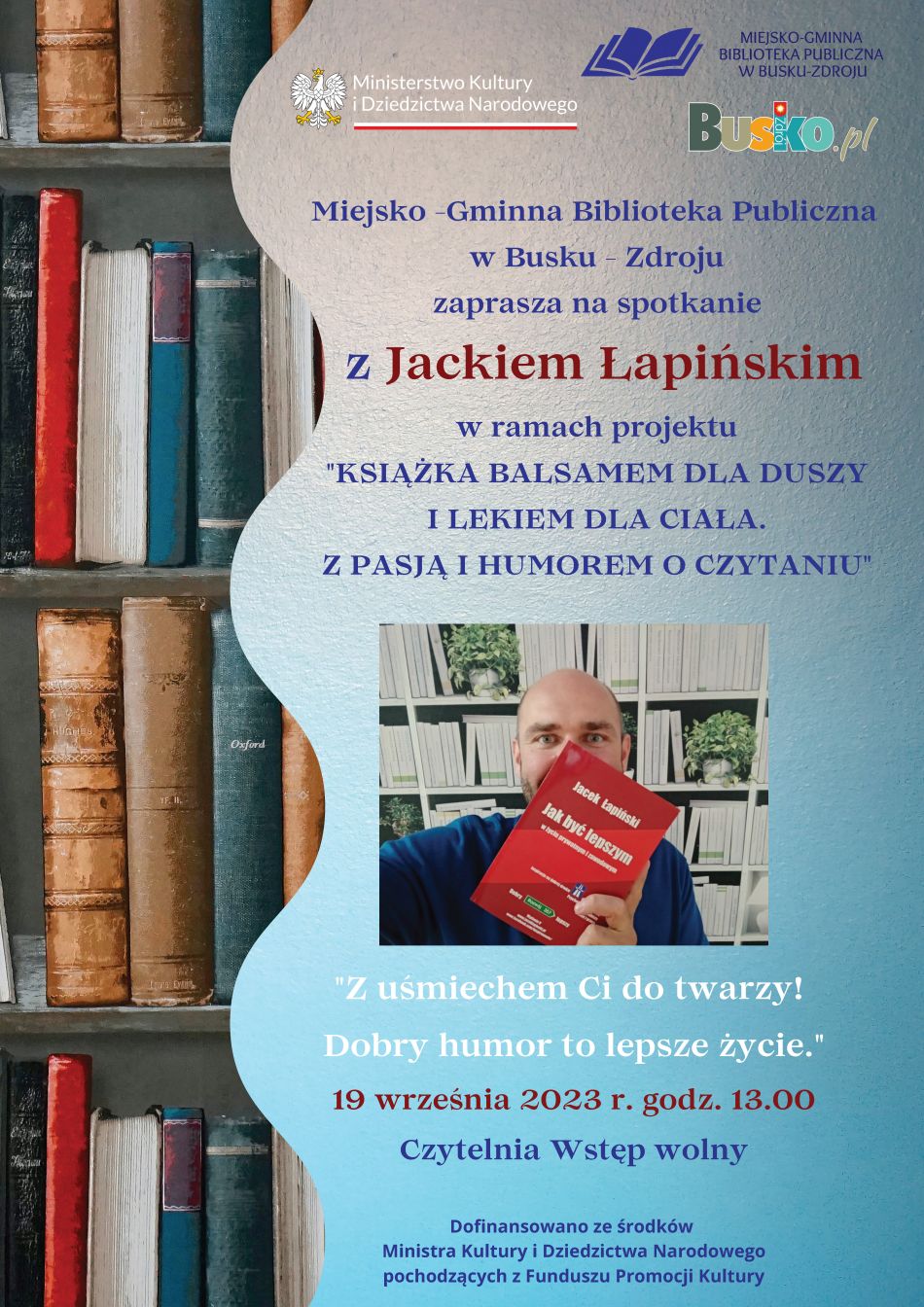 Miejsko -Gminna Biblioteka Publiczna w Busku - Zdroju zaprasza na spotkanie z Jackiem Łapińskim
