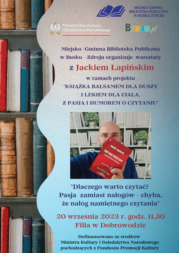 Miejsko-Gminna Biblioteka Publiczna w Busku-Zdroju zaprasza na spotkanie z Jackiem Łapińskim - FILIA Dobrowoda