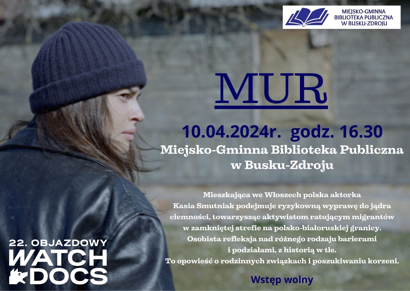 Miejsko-Gminna Biblioteka Publiczna w Busku-Zdroju ma zaszczyt zaprosić Państwa na projekcję filmu pt. "MUR".